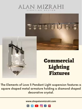 Commercial Lighting Fixtures by Alan Mizrahi Lighting
