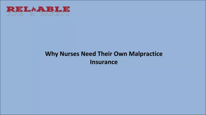 why nurses need their own malpractice insurance