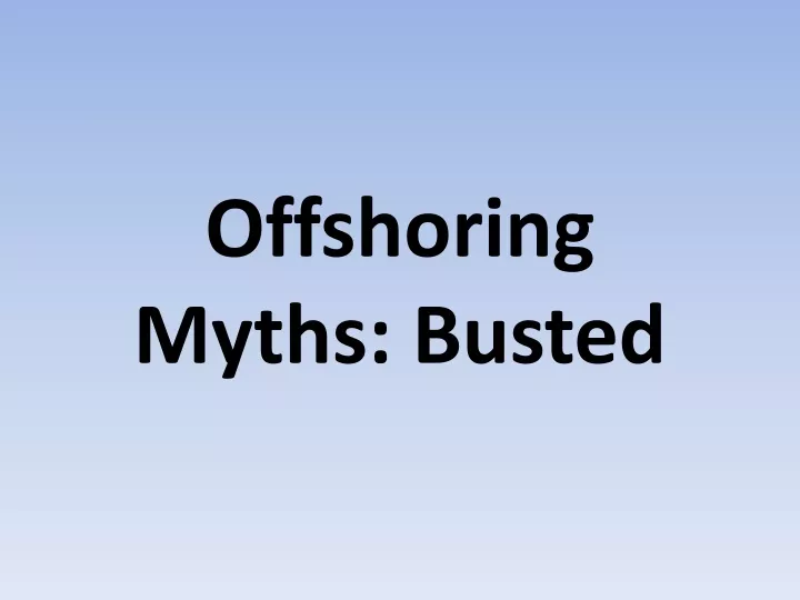 offshoring myths busted