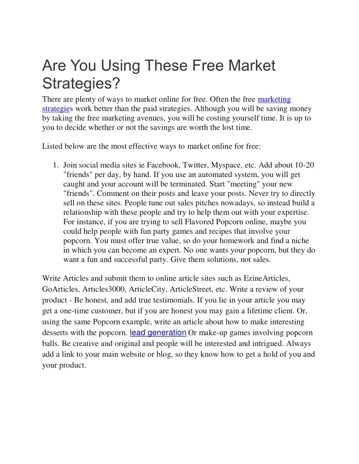 are you using these free market strategies there