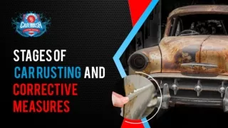 Keep Your Car Rust-Free Stages of Rusting and Corrective Measures