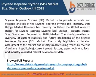 Styrene Isoprene Styrene (SIS) Market Size, Share, Outlook till 2028