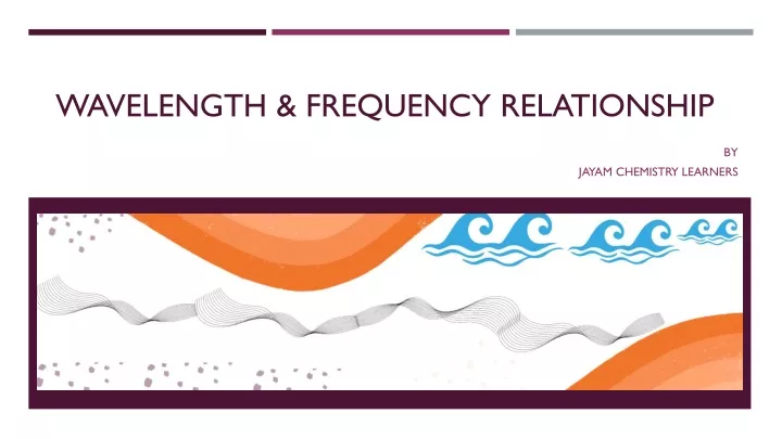 wavelength frequency relationship