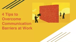 4 tips to overcome communication barrier at work