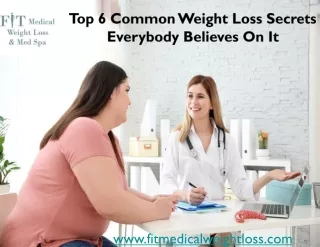 Top 6 Common Weight Loss Secrets Everybody Believes On It