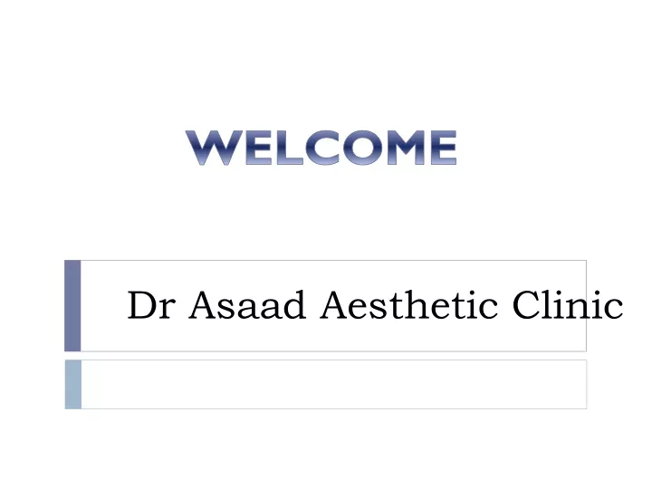 dr asaad aesthetic clinic