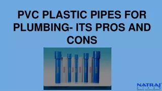 PVC PLASTIC PIPES FOR PLUMBING- ITS PROS AND CONS