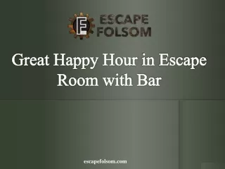 great happy hour in escape room with bar