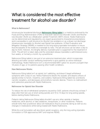 What is considered the most effective treatment for alcohol use disorder (1)