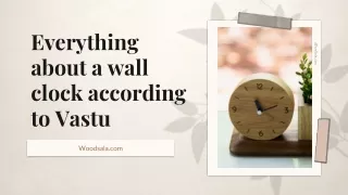 Everything about a wall clock according to Vastu