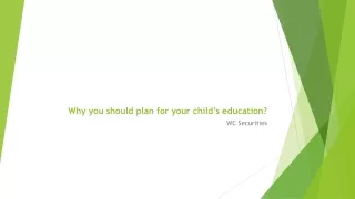 Why you should plan for your child’s education?