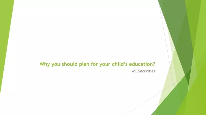 why you should plan for your child s education