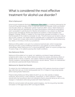What is considered the most effective treatment for alcohol use disorder (1)