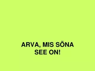arva mis s na see on