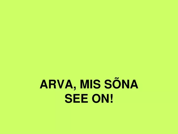 arva mis s na see on