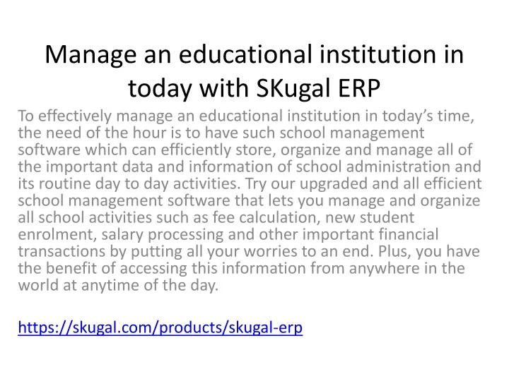 manage an educational institution in today with skugal erp