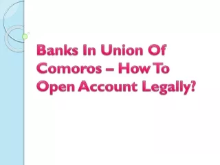 banks in union of comoros how to open account legally
