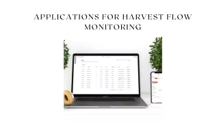 applications for harvest flow monitoring