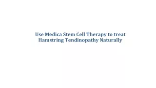 Use Medica Stem Cell Therapy to treat Hamstring Tendinopathy Naturally