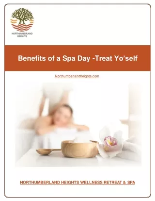 Benefits of a Spa Day -Treat Yo’self