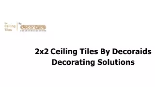 2x2 Ceiling Tiles By Decoraids Decorating Solutions