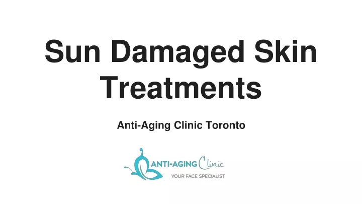 sun damaged skin treatments