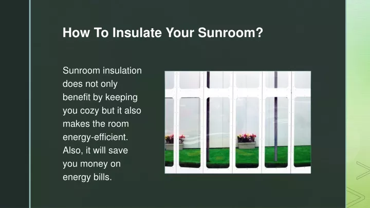 how to insulate your sunroom