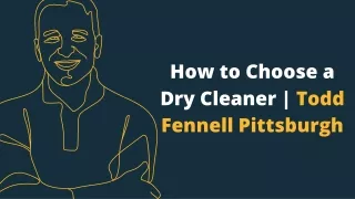 How to Choose a Dry Cleaner | Todd Fennell Pittsburgh