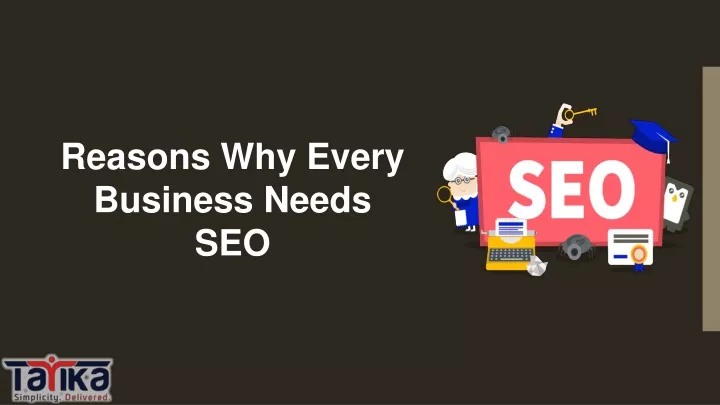 reasons why every business needs seo