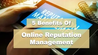 5 Benefits Of Online Reputation Management
