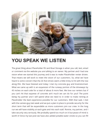 you speak we listen