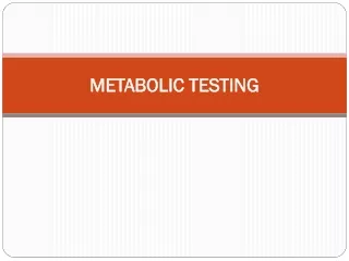 METABOLIC TESTING