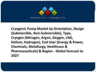 A Deeper Look At Cryogenic Pump Market, Forecast to 2027