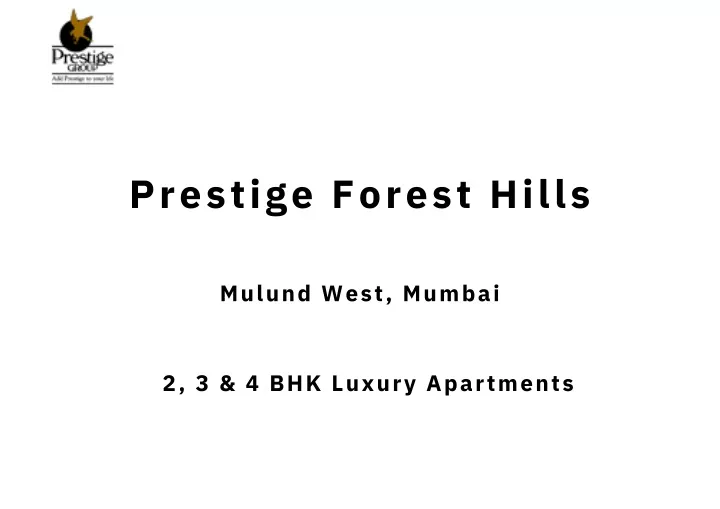 prestige forest hills