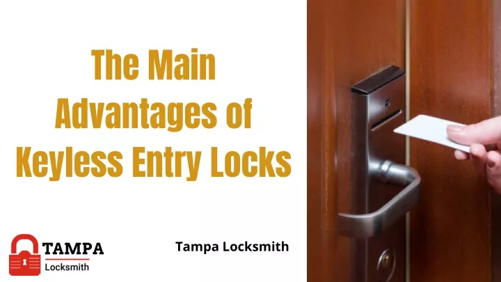 the main advantages of keyless entry locks