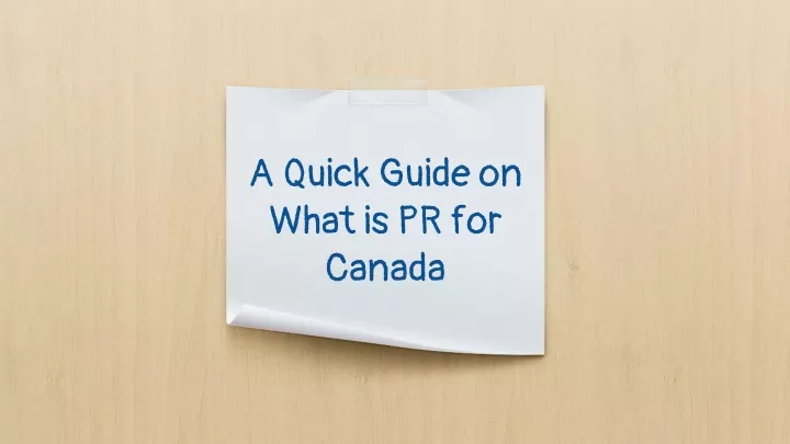 a quick guide on what is pr for canada