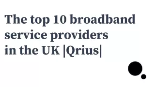 The top 10 broadband service providers in the UK