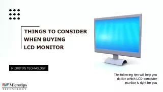Things To Consider When Buying LCD Monitor | Microtips Technology