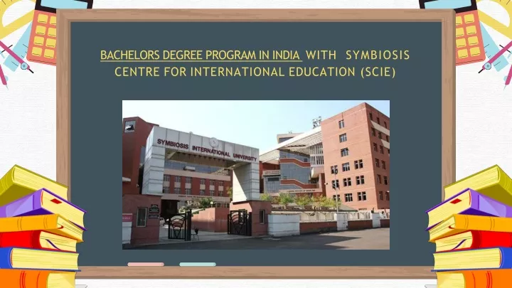 bachelors degree program in india with symbiosis centre for international education scie