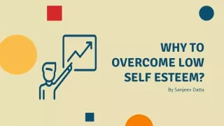 why to overcome low self esteem