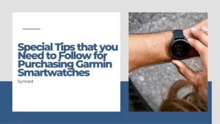 Special Tips that you Need to Follow for Purchasing Garmin Smartwatches
