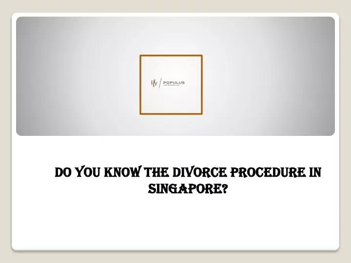 do you know the divorce procedure in singapore