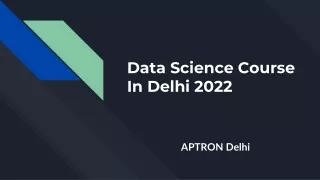 Data Science Course In Delhi 2022