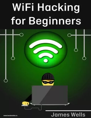 WiFi Hacking for Beginners (James Wells) (z-lib.org)