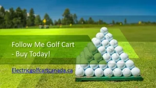 Follow Me Golf Cart - Buy Today!