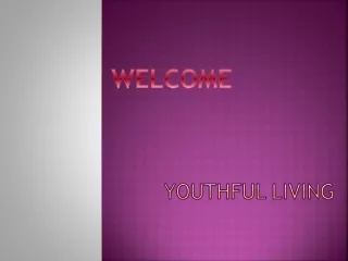 youthful living