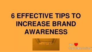 6 Effective tips to increase brand awareness