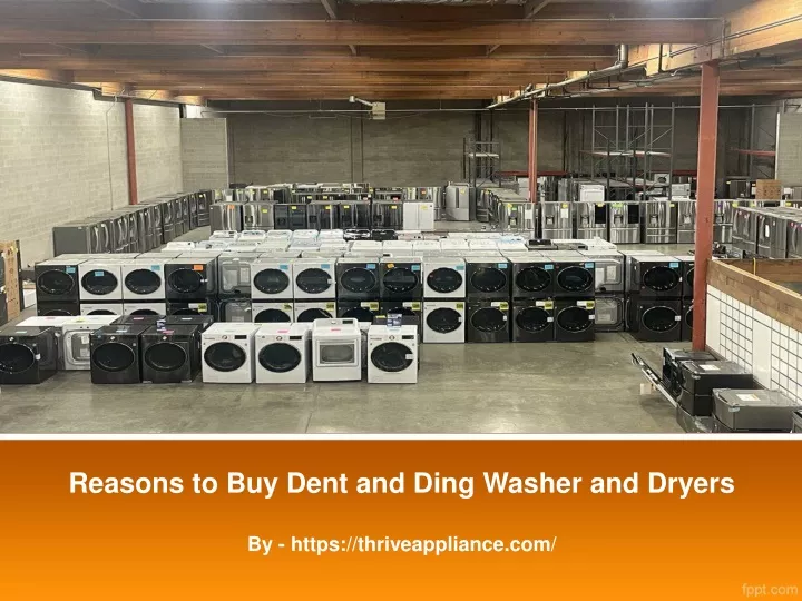 reasons to buy dent and ding washer and dryers