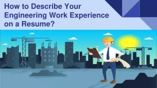 How to describle your engineering work experience on a resume