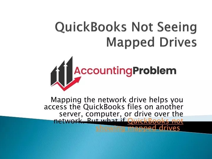 quickbooks not seeing mapped drives